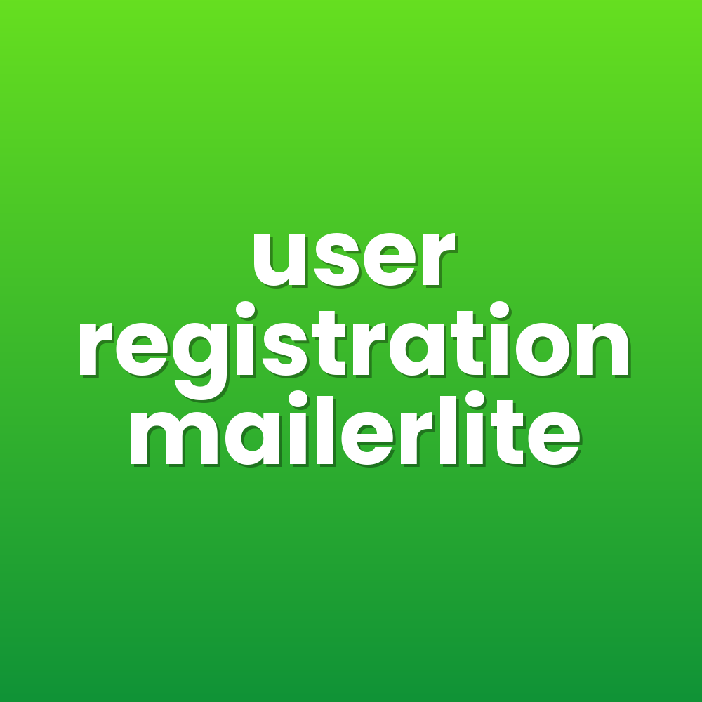 user registration mailerlite
