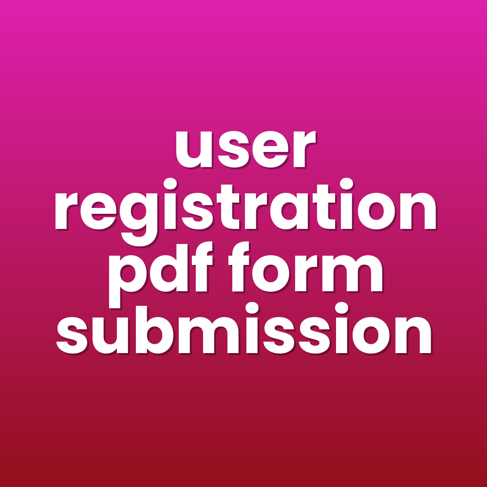 user registration pdf form submission