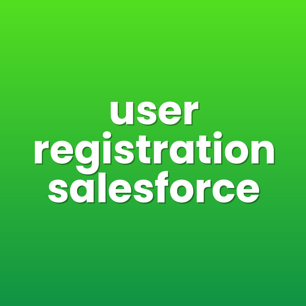 user registration salesforce
