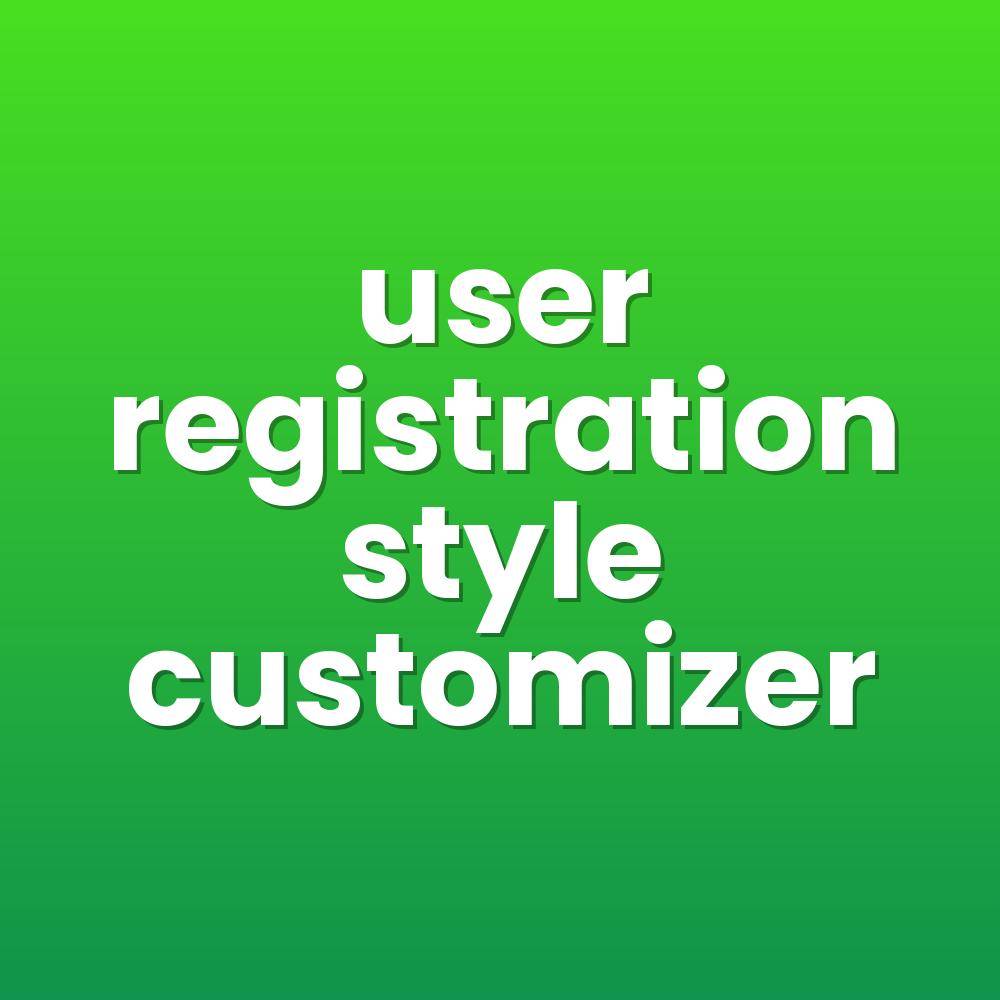 user registration style customizer