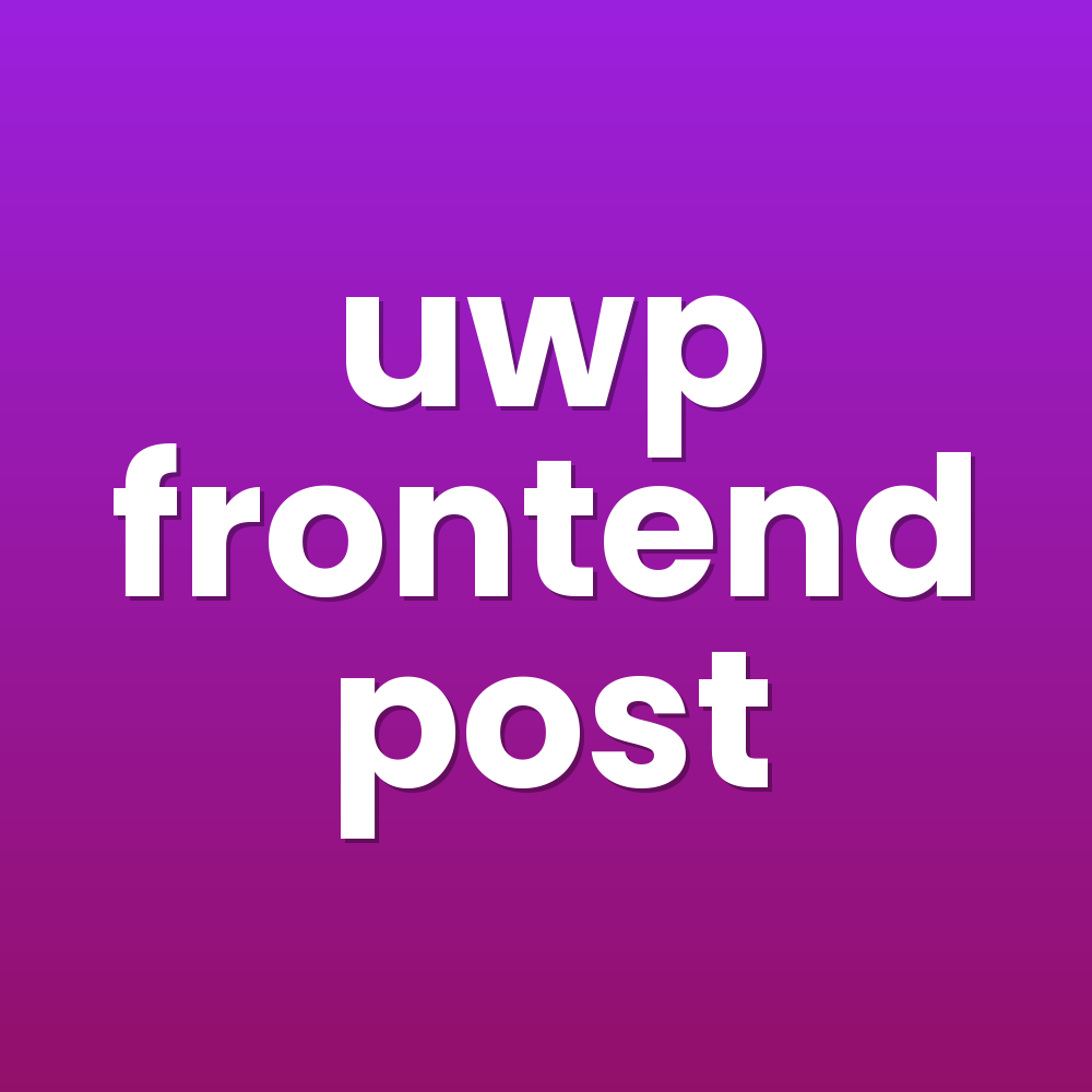 uwp frontend post