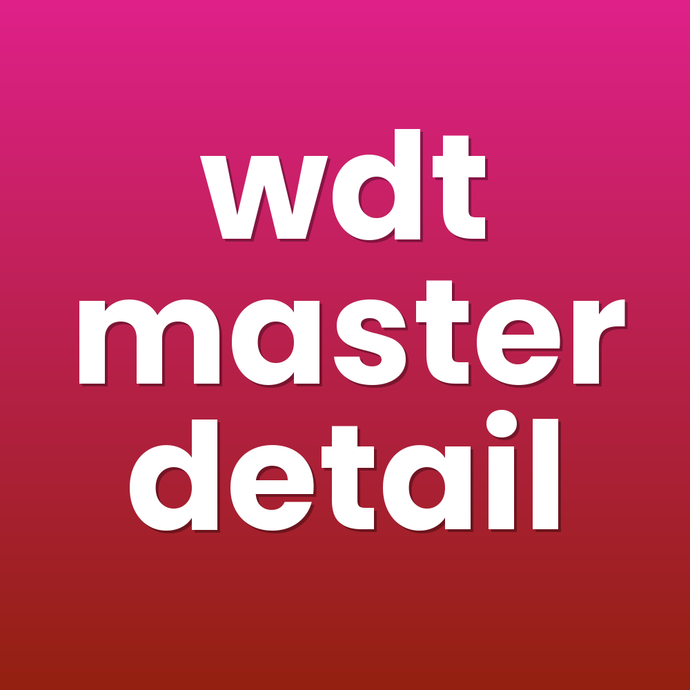 wdt master detail