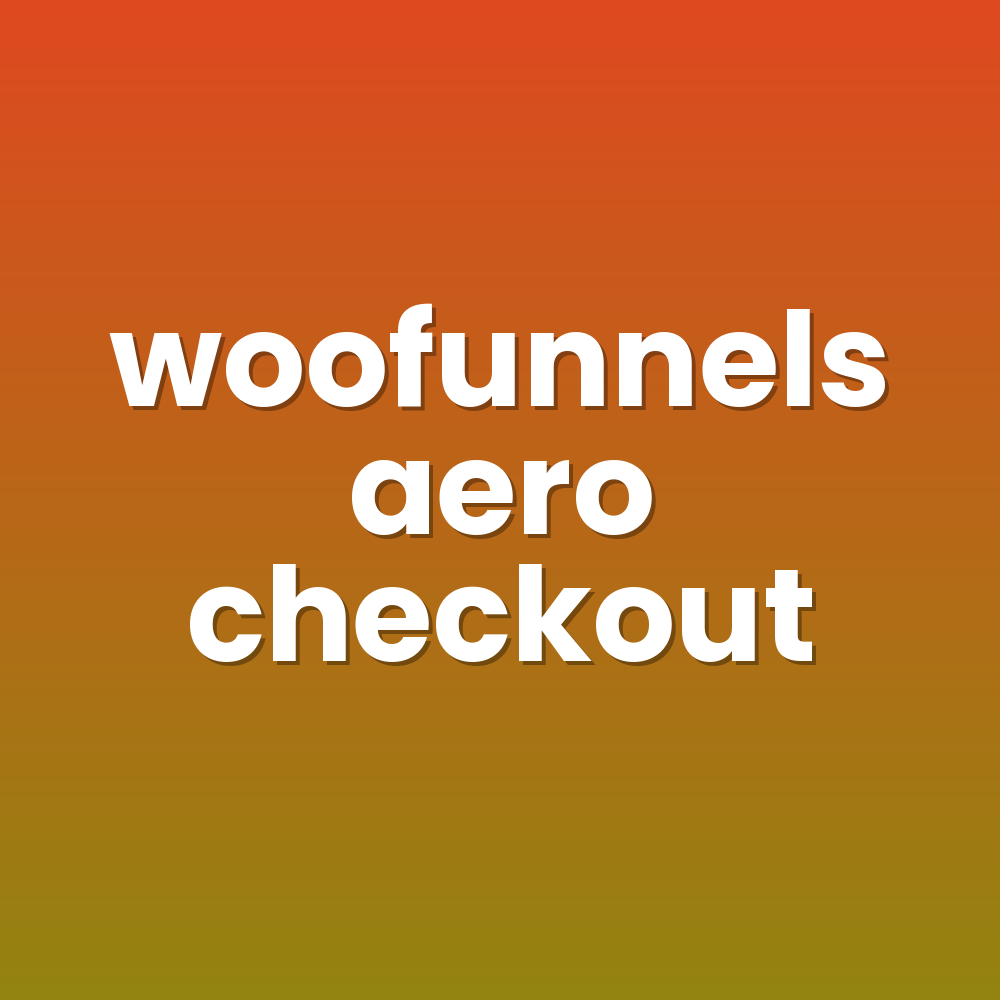 woofunnels aero checkout