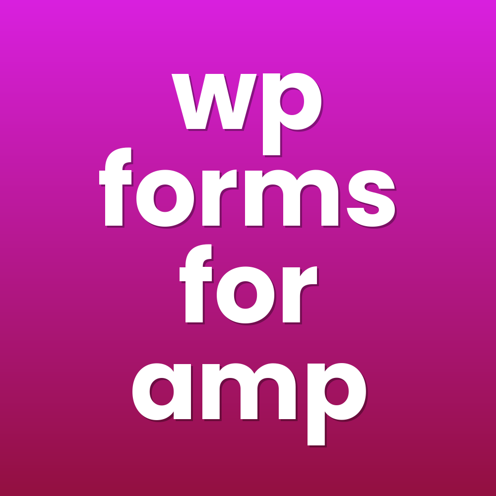 wp forms for amp