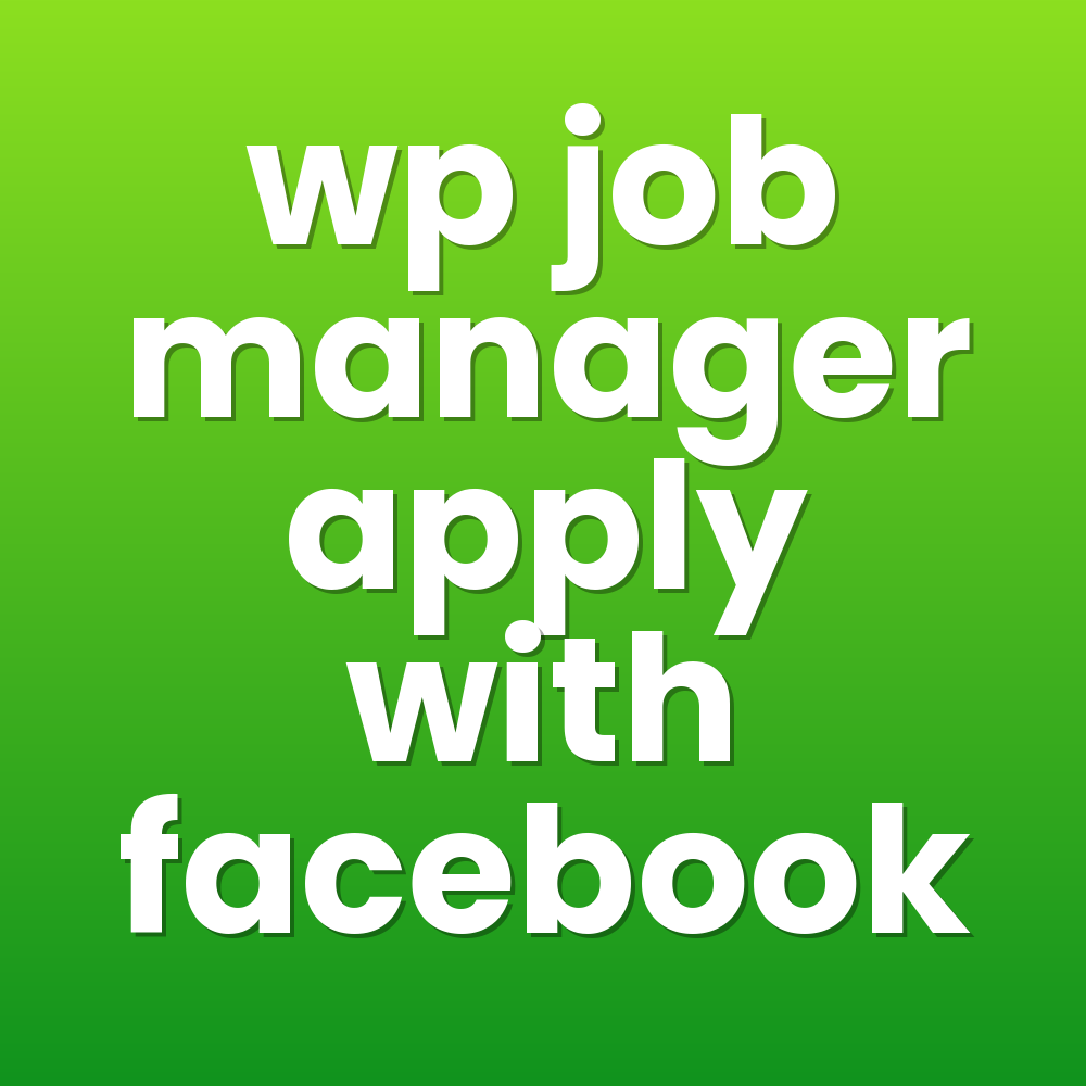 wp job manager apply with facebook