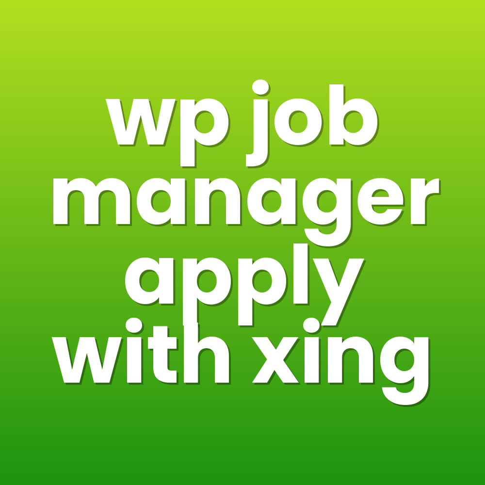 wp job manager apply with xing