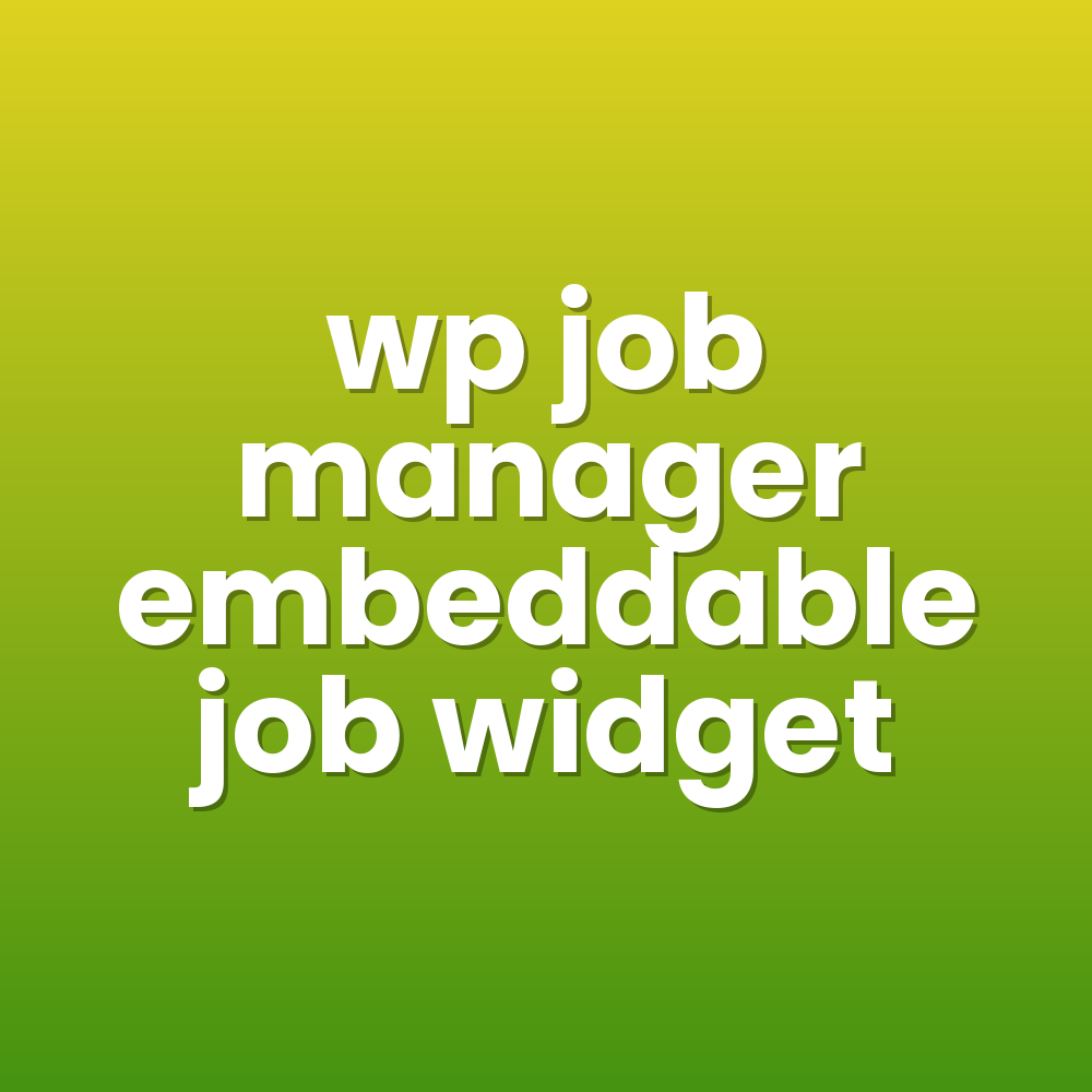 wp job manager embeddable job widget