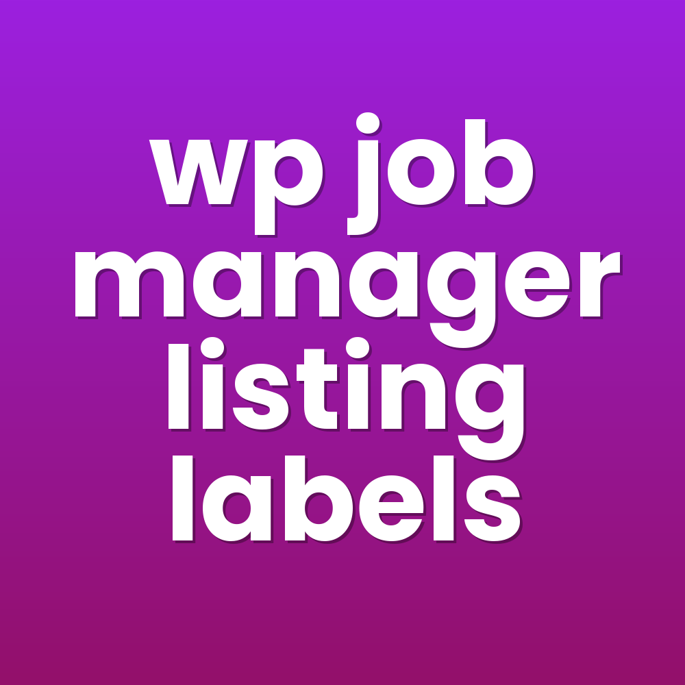 wp job manager listing labels