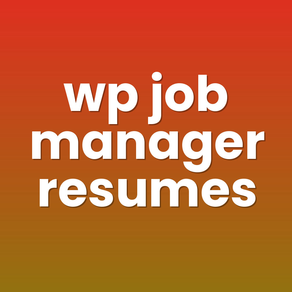 wp job manager resumes