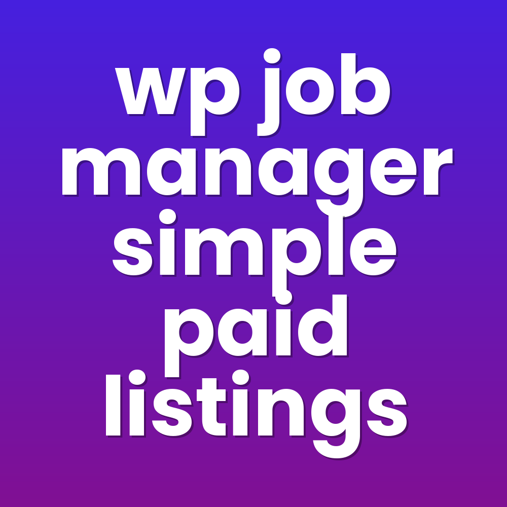 wp job manager simple paid listings