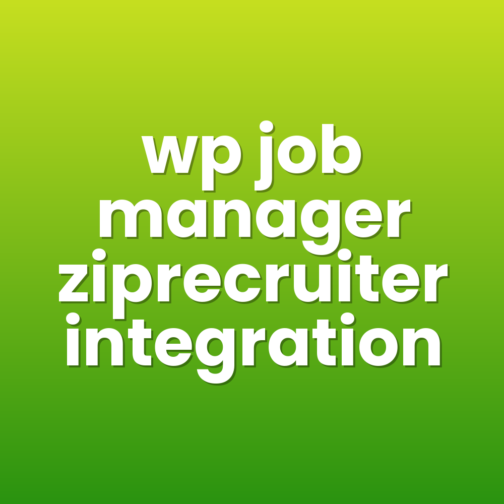 wp job manager ziprecruiter integration