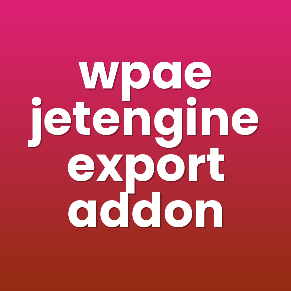 wpae jetengine export addon