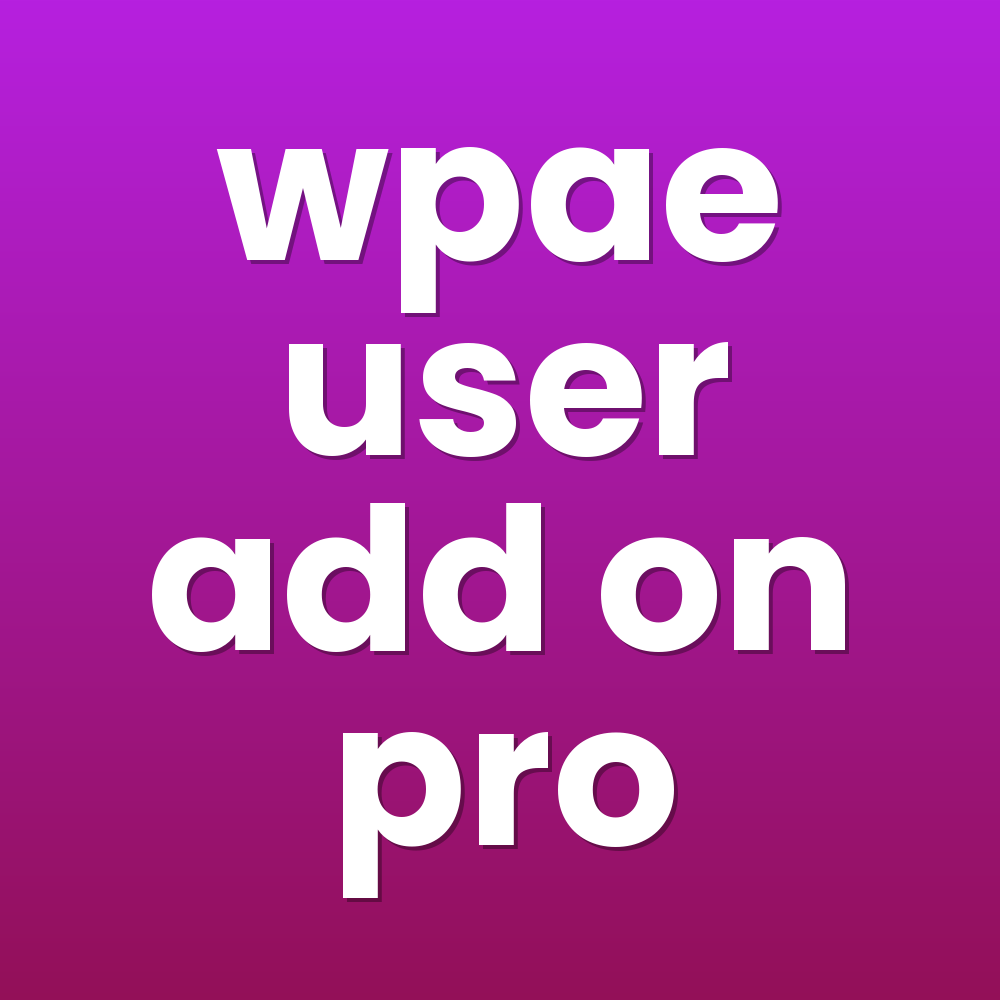 wpae user add on pro