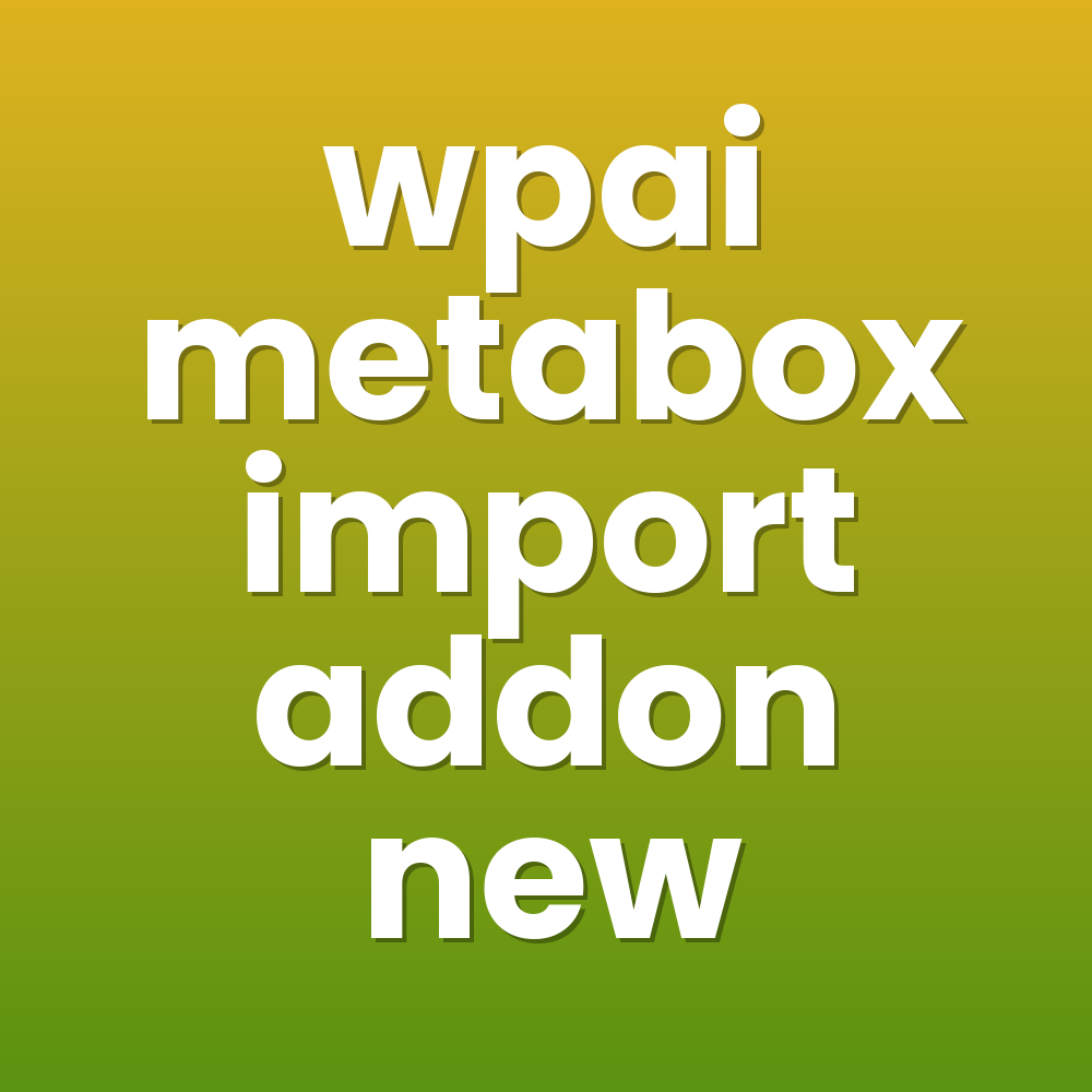 wpai metabox import addon new