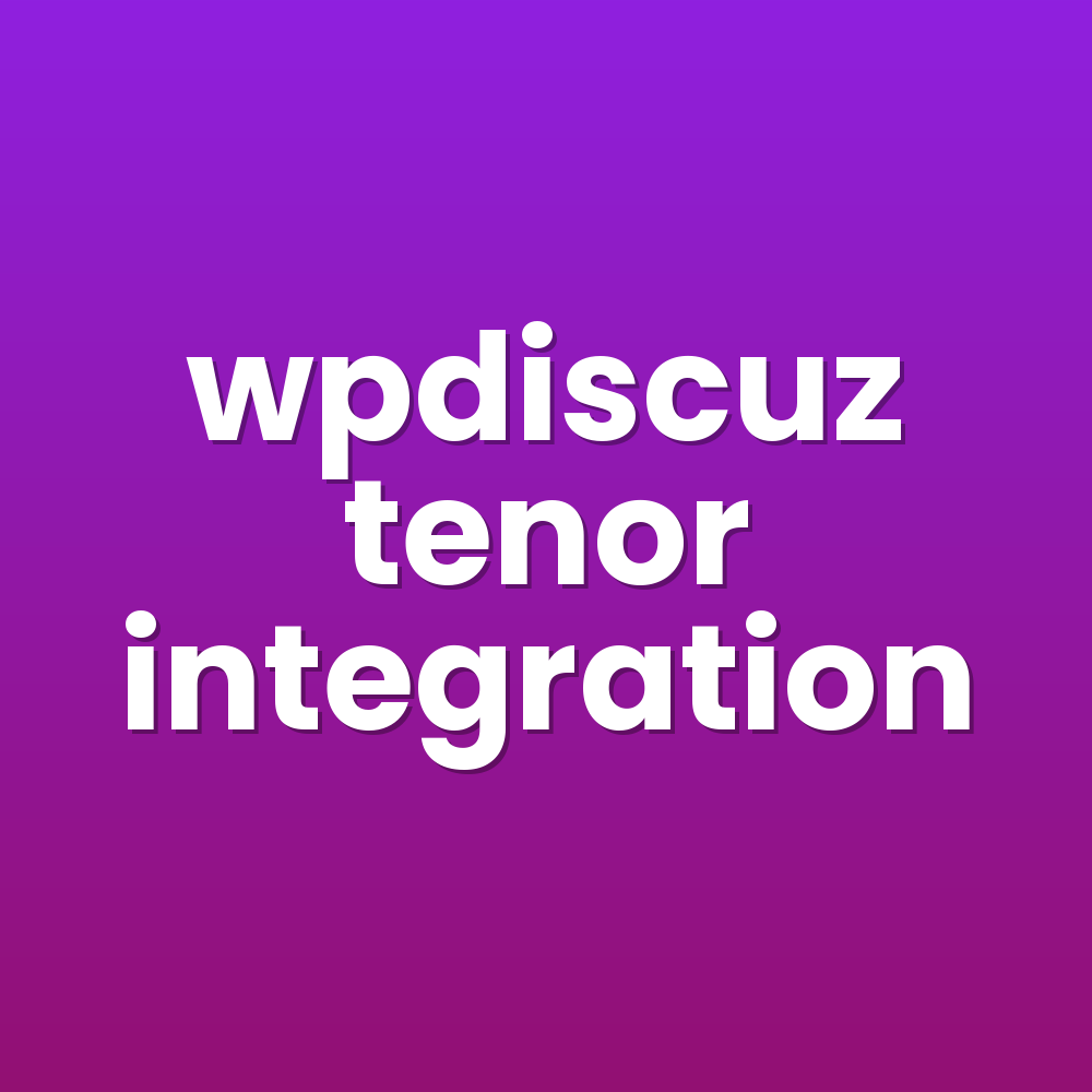 wpdiscuz tenor integration