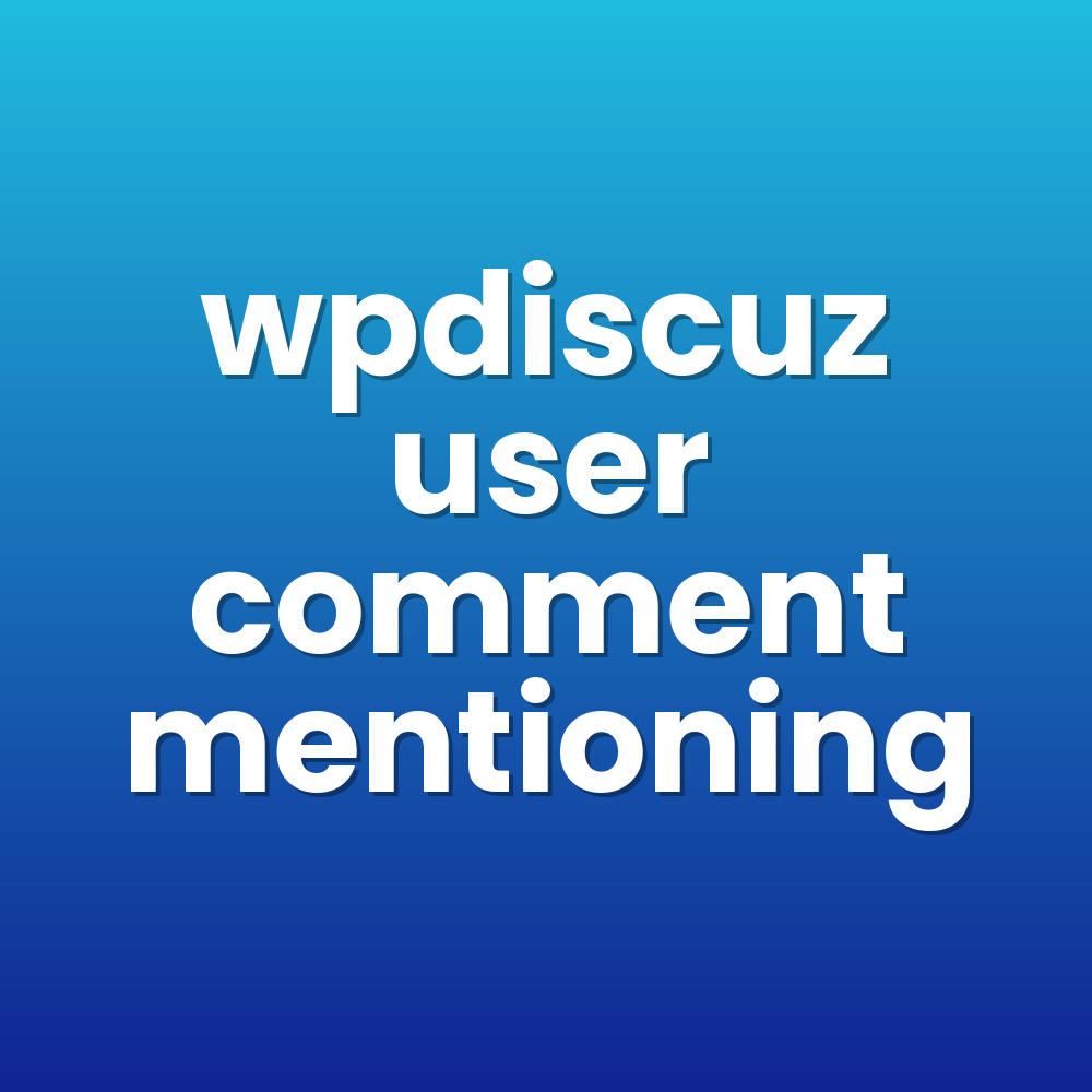 wpdiscuz user comment mentioning