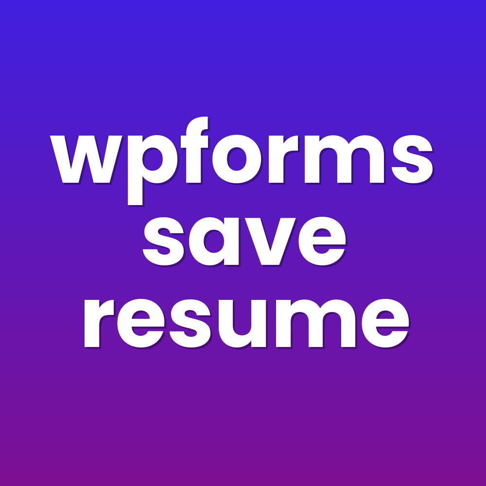wpforms save resume