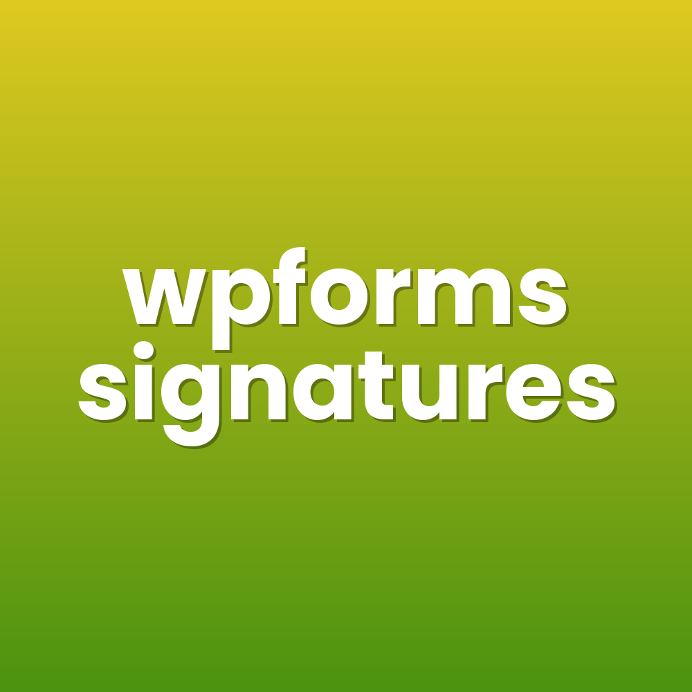 wpforms signatures