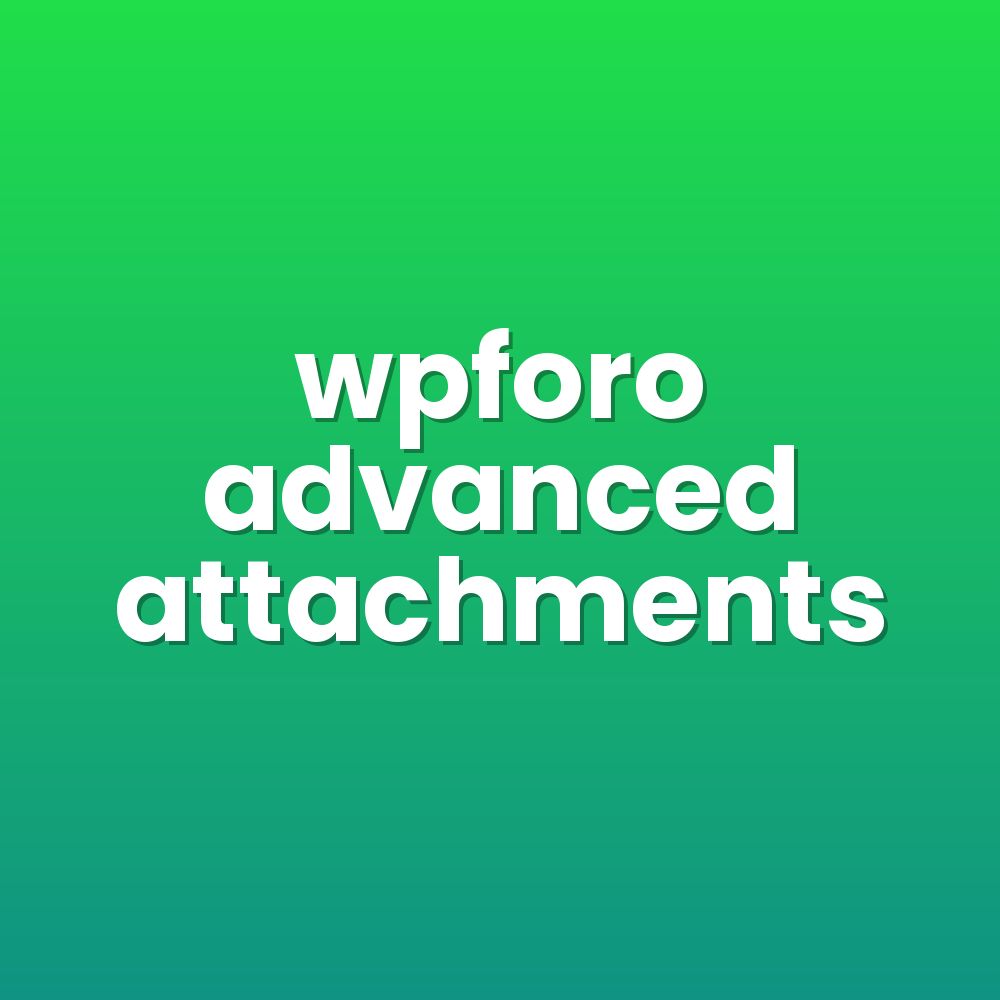 wpforo advanced attachments