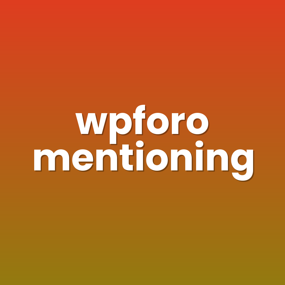 wpforo mentioning