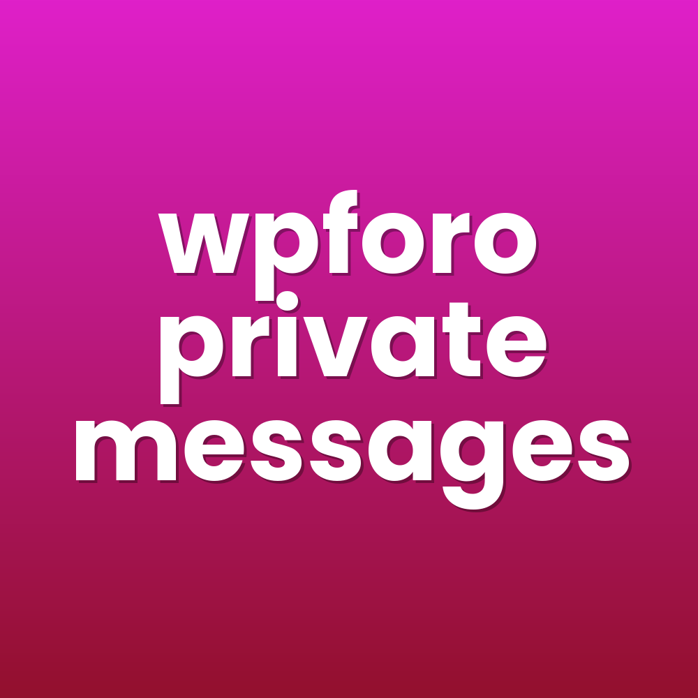 wpforo private messages