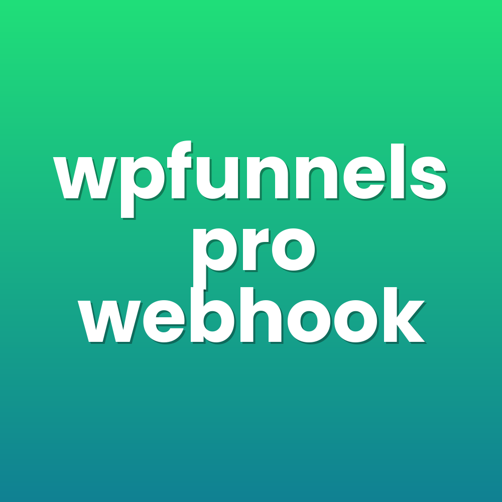 wpfunnels pro webhook