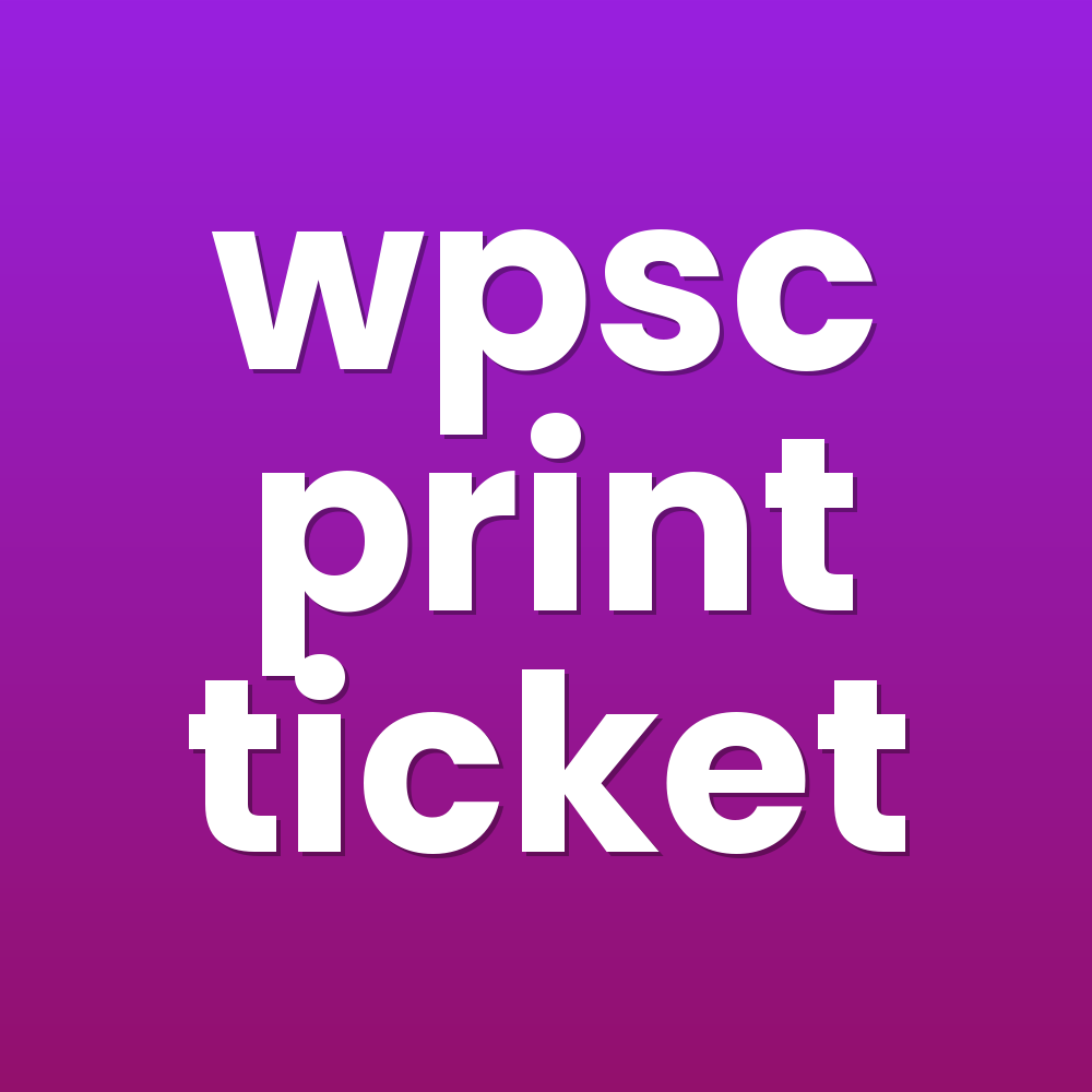 wpsc print ticket