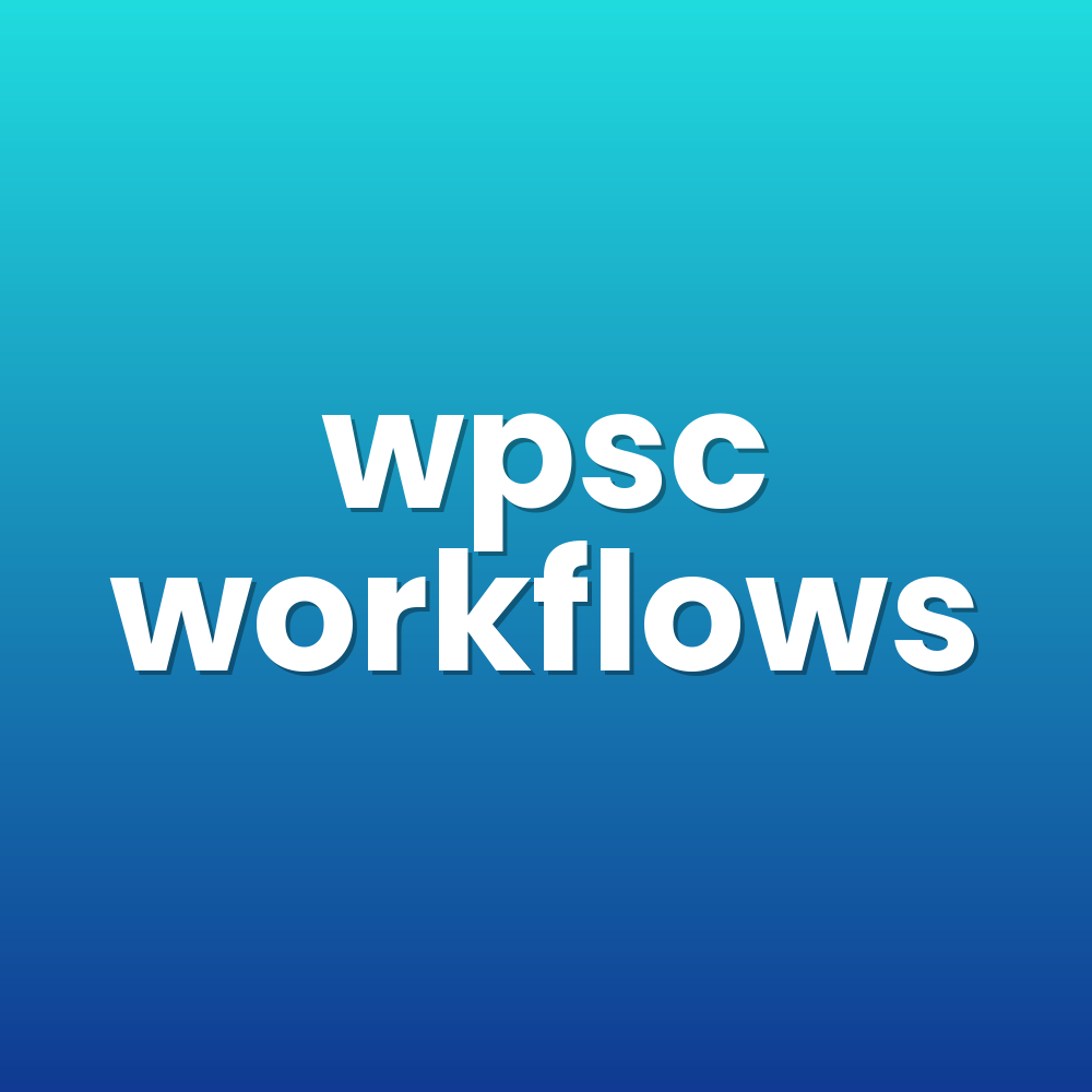 wpsc workflows